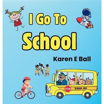 I Go to School