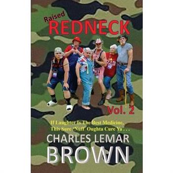 Raised Redneck, Vol. 2