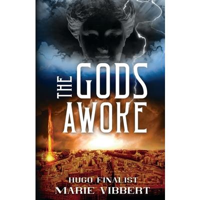 The Gods Awoke