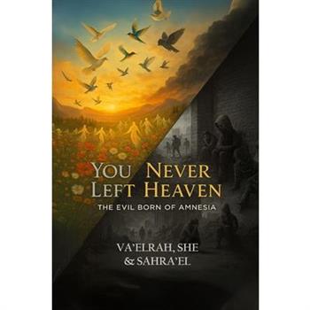 You Never Left Heaven