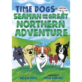 Time Dogs: Seaman and the Great Northern Adventure