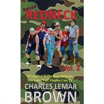 Raised Redneck, Vol. 2