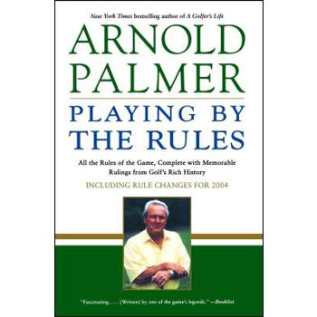 Playing by the Rules: All the Rules of the Game, Complete with Memorable Rulings