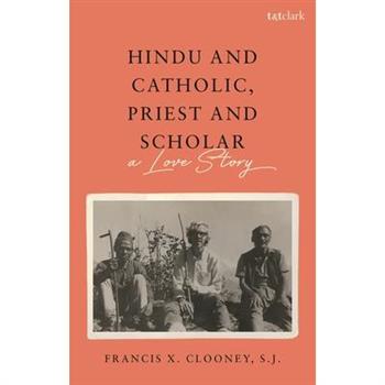 Hindu and Catholic, Priest and Scholar