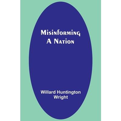 Misinforming a Nation