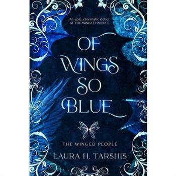 Of Wings So Blue