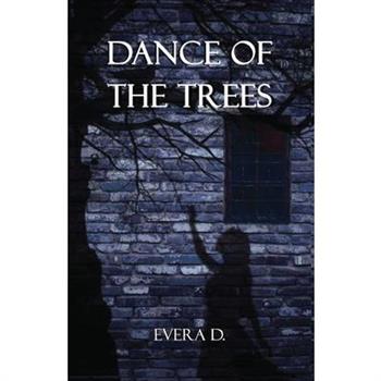 Dance Of The Trees