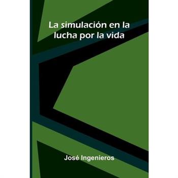 La Simulaci籀n En La Lucha Por La Vida