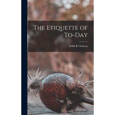 The Etiquette of To-day