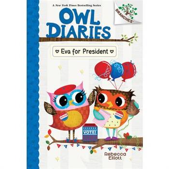 Eva for President: A Branches Book (Owl Diaries #19)