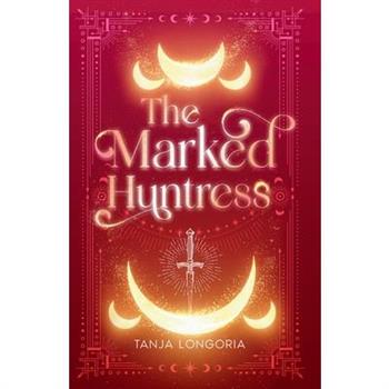 The Marked Huntress