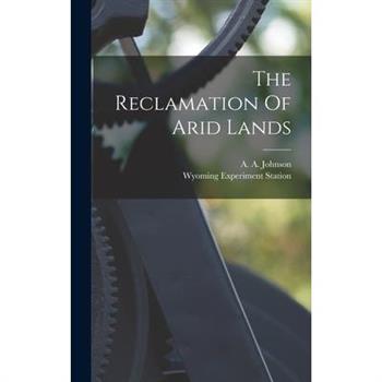 The Reclamation Of Arid Lands