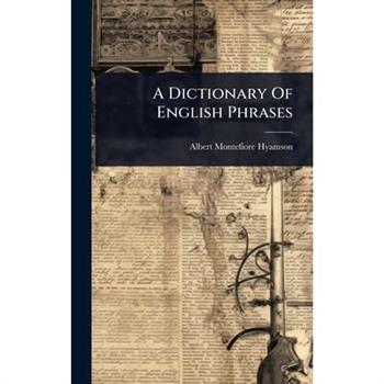 A Dictionary Of English Phrases