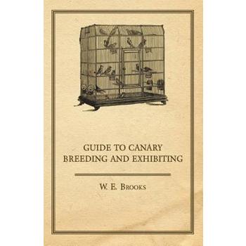 Guide to Canary Breeding and Exhibiting