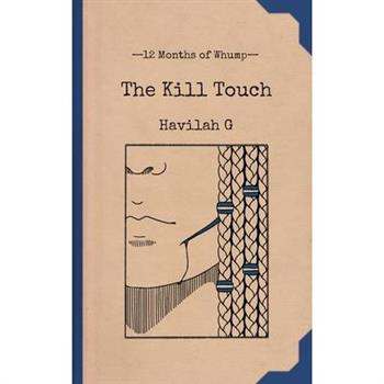 The Kill Touch