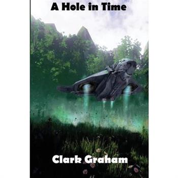 A Hole in Time