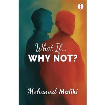 What If... Why Not?