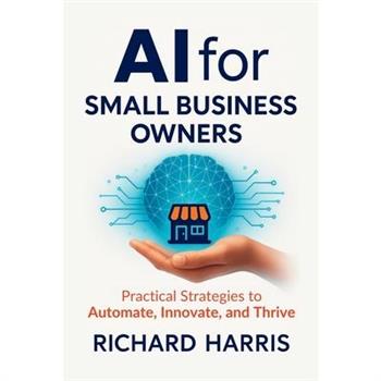 AI for Small Business Owners