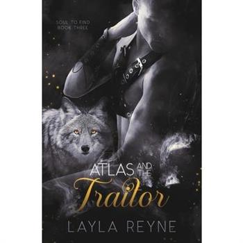 Atlas and the Traitor