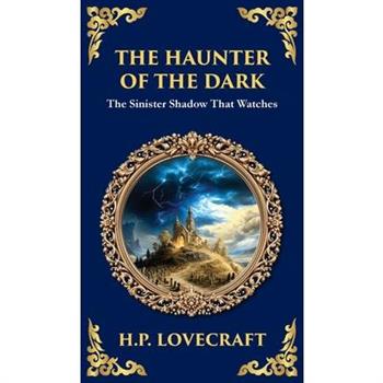 The Haunter of the Dark