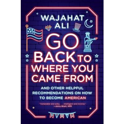 Go Back to Where You Came from
