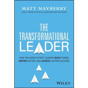 The Transformational Leader