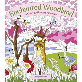 Enchanted Woodland: A Color-By-Numbers Adventure