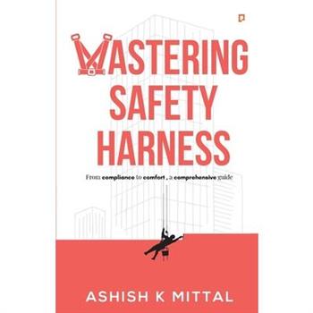 Mastering Safety Harness