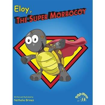 Eloy the super morrocoy