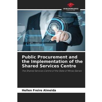 Public Procurement and the Implementation of the Shared Services Centre