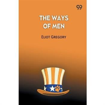 The Ways Of Men