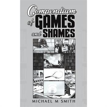 Compendium of Games and Shames