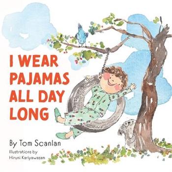 I Wear Pajamas All Day Long