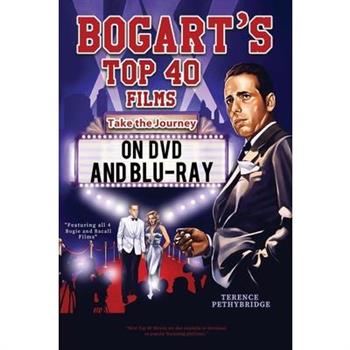 Bogart's Top 40 Films - Take the Journey on DVD and Blu-ray