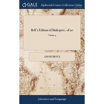 Bell’s Edition of Shakspere. of 20; Volume 9