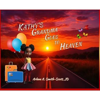 Kathy's Grandma Goes to Heaven