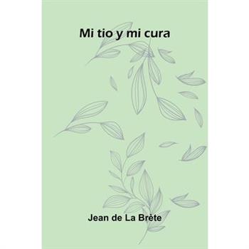 Mi Tio Y Mi Cura
