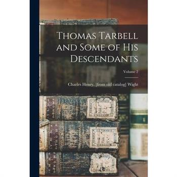 Thomas Tarbell and Some of his Descendants; Volume 2