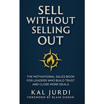 Sell Without Selling Out