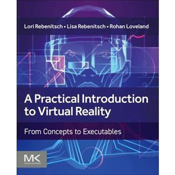 A Practical Introduction to Virtual Reality