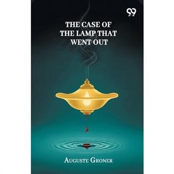 The Case Of The Lamp That Went Out
