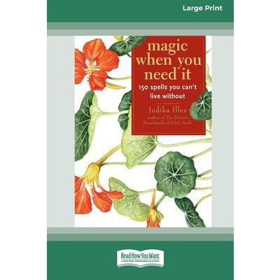 Magic When You Need It (16pt Large Print Edition)