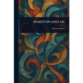 Marston and Me