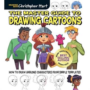 The Master Guide to Drawing Cartoons