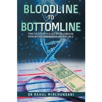Bloodline to Bottomline