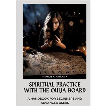 Spiritual Practice with the Ouija Board