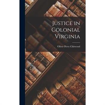 Justice in Colonial Virginia