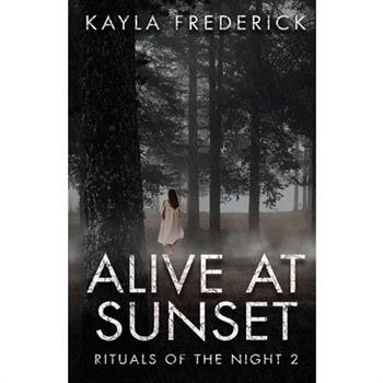 Alive at Sunset