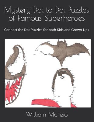Mystery Dot to Dot Puzzles of Famous Superheroes