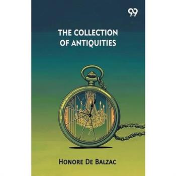 The Collection Of Antiquities